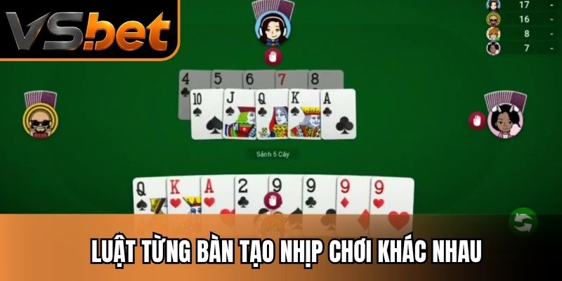 Luật từng bàn tạo nhịp chơi khác nhau